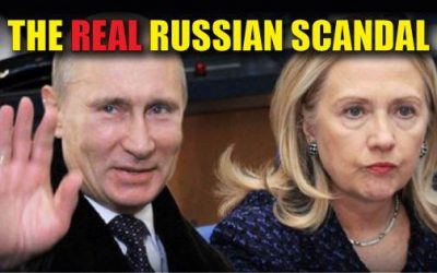 EXCLUSIVE: Russia Sold Its Stake in Uranium One Shortly Before Invading Ukraine – The Same Company Clintons Helped Turn Over to Russians