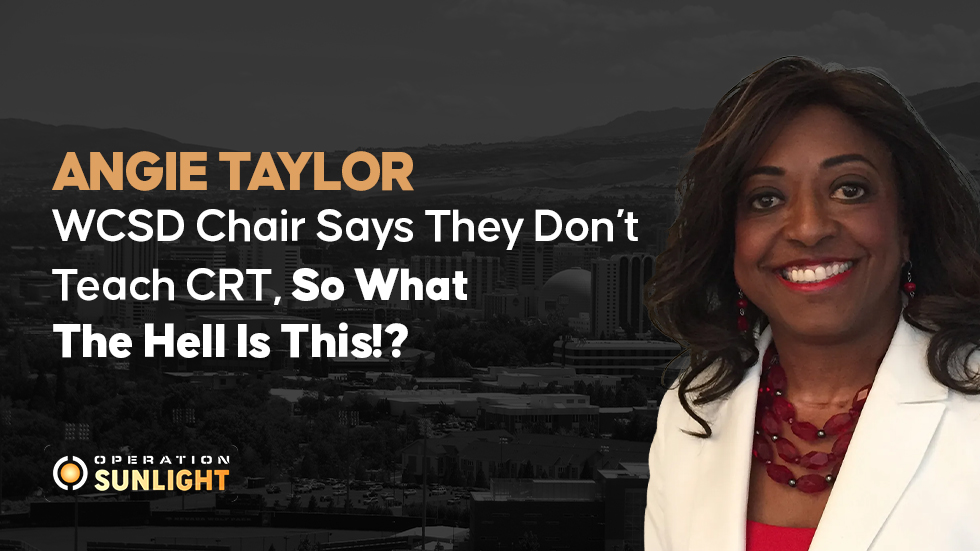 Angie Taylor WCSD Chair says they don’t teach CRT, so what the hell is this!?