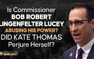 Is Commissioner Bob Robert Lingenfelter Lucey abusing his power? Did Kate Thomas perjure herself?