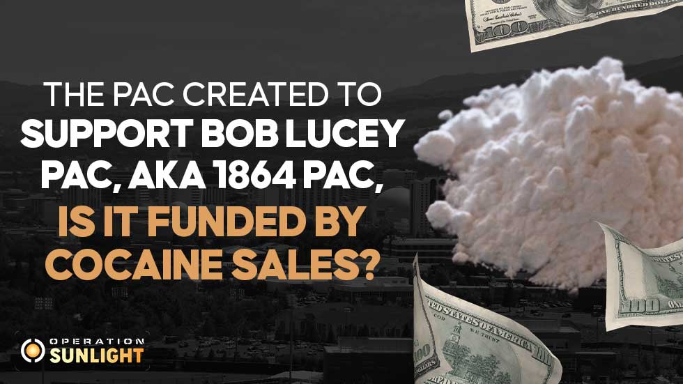 The PAC created to support Bob Lucey PAC, AKA 1864 PAC, Is It Funded By Cocaine Sales?