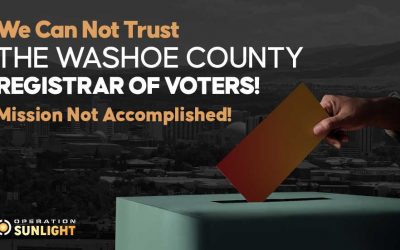 We can not trust the Washoe County Registrar Of Voters! Mission Not Accomplished!