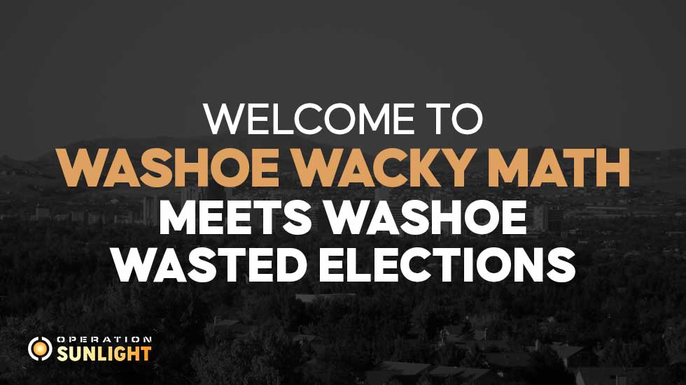 Welcome to Washoe Wacky math meets Washoe Wasted elections
