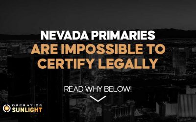 Nevada primaries are impossible to certify legally.