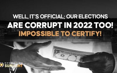 Well, it’s official; our elections are corrupt in 2022 too! Impossible to certify!