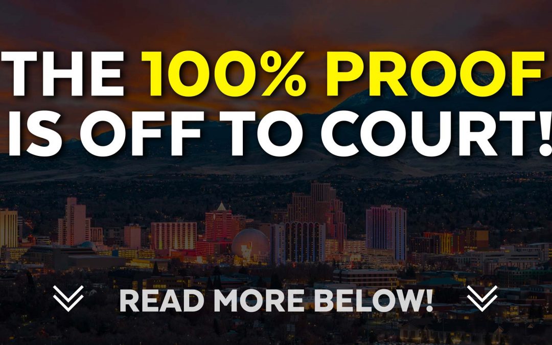 The 100% Proof Is Off To Court!