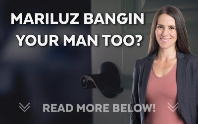 Mariluz bangin your man too?