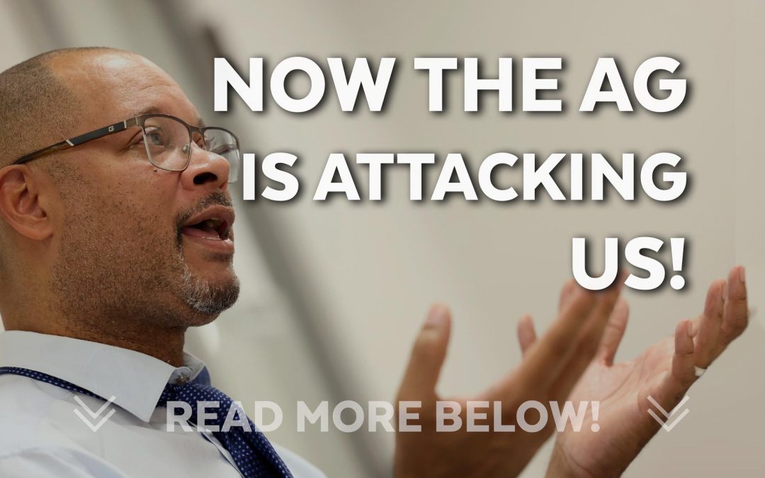 Now the AG is attacking US!