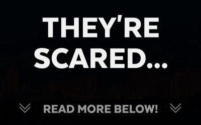 They’re scared…