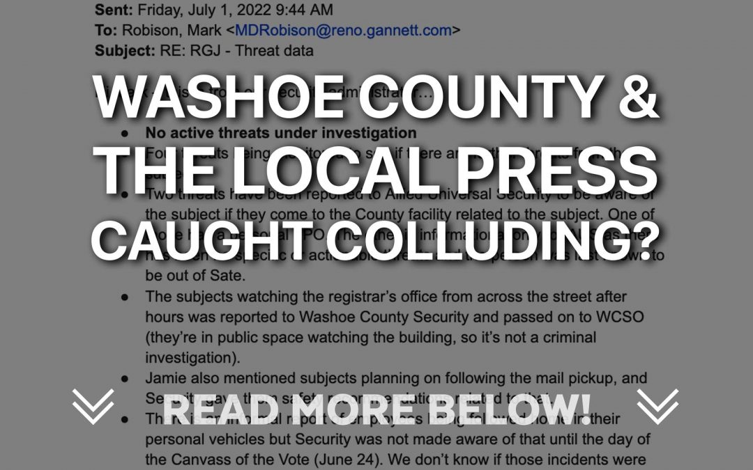 Washoe County and the LOCAL press caught colluding?