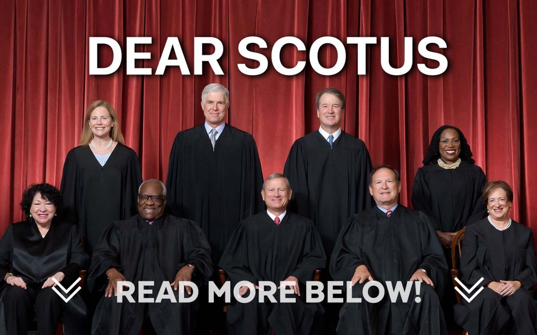 Dear SCOTUS