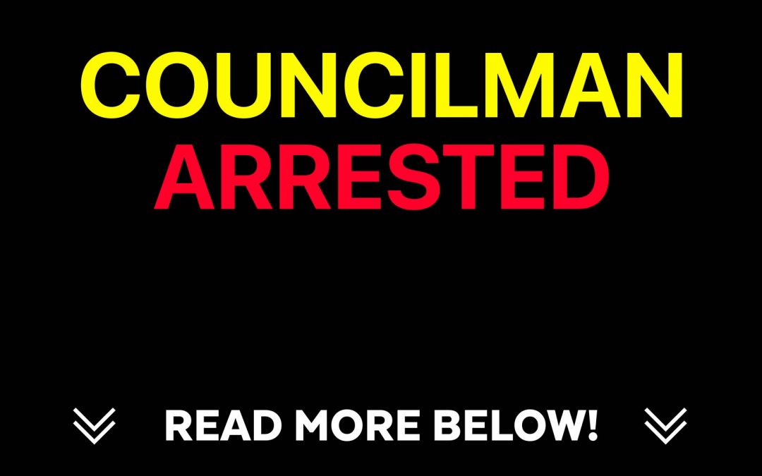 Councilman Arrested