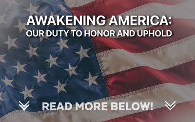 Awakening America: Our Duty to Honor and Uphold