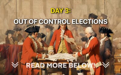 Day 3: Out Of Control Elections