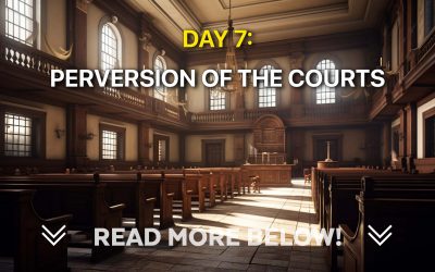 Day 7: Perversion of the Courts