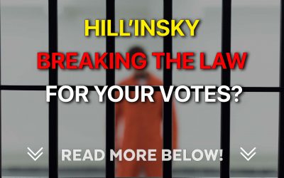 Hill’Insky Breaking The Law for your votes?