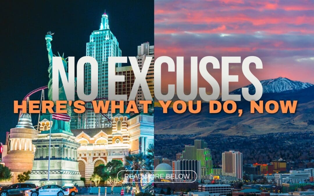 NO EXCUSES, Here’s What You Do, NOW