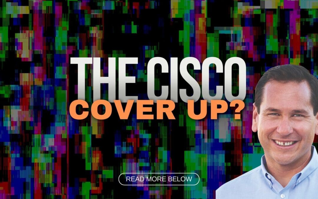 The Cisco Cover Up?