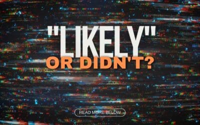 “Likely” or Didn’t?