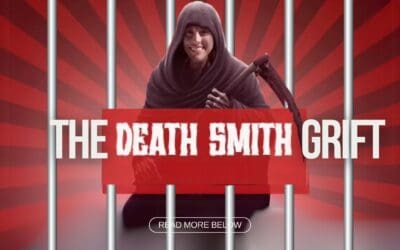The Death Smith Grift