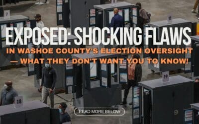 Exposed: Shocking Flaws in Washoe County’s Election Oversight—What They Don’t Want You to Know!