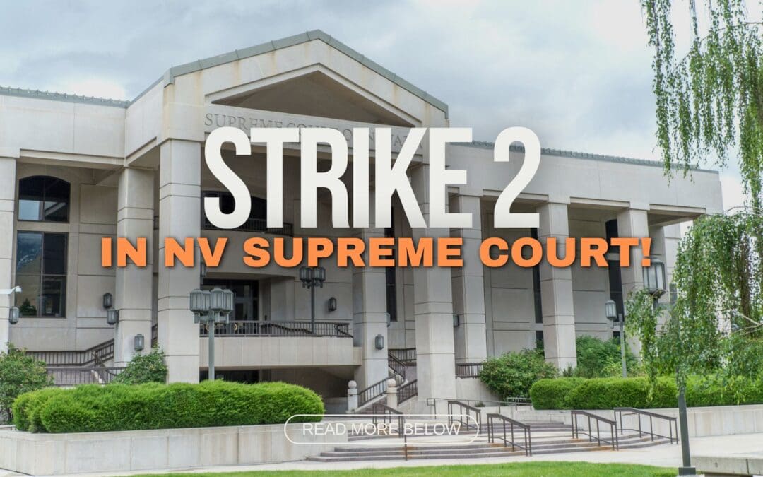 Strike 2 in NV Supreme Court!