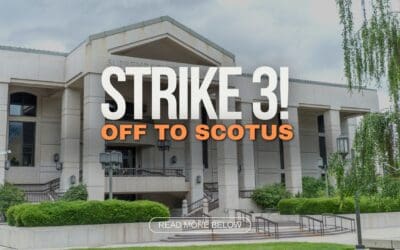 Strike 3! Off To SCOTUS